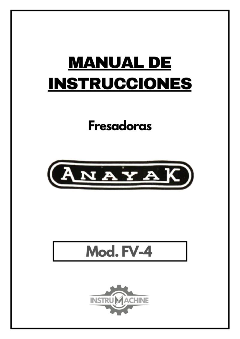 Manual de instrucciones Fresadora ANAYAK FV-4