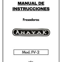 Manual de instrucciones Fresadora ANAYAK FV-2