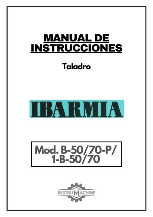 Manual Taladro IBARMIA B-50/70-P / 1-B-50/70