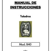 B40-1 Manual Taladro IRUA ASA B40