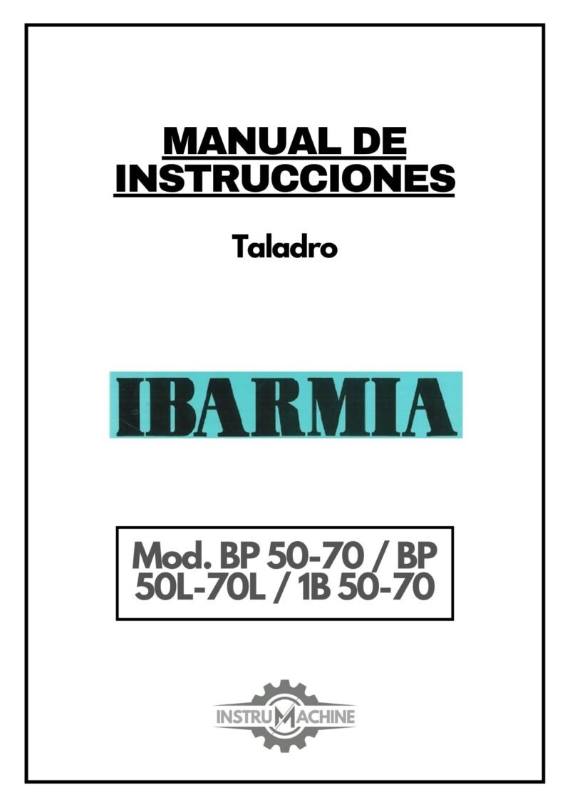 Manual Taladro IBARMIA BP 50-70 / BP 50L-70L / 1B 50-70
