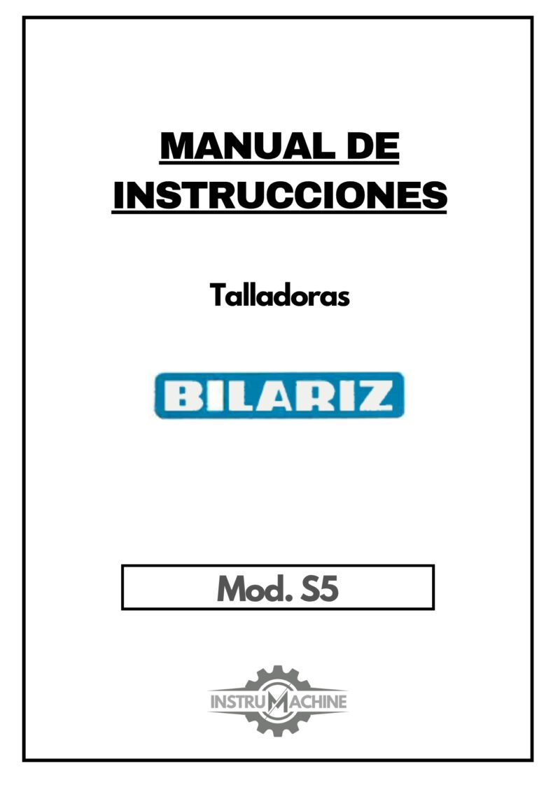 Manual Talladora BILARIZ S5