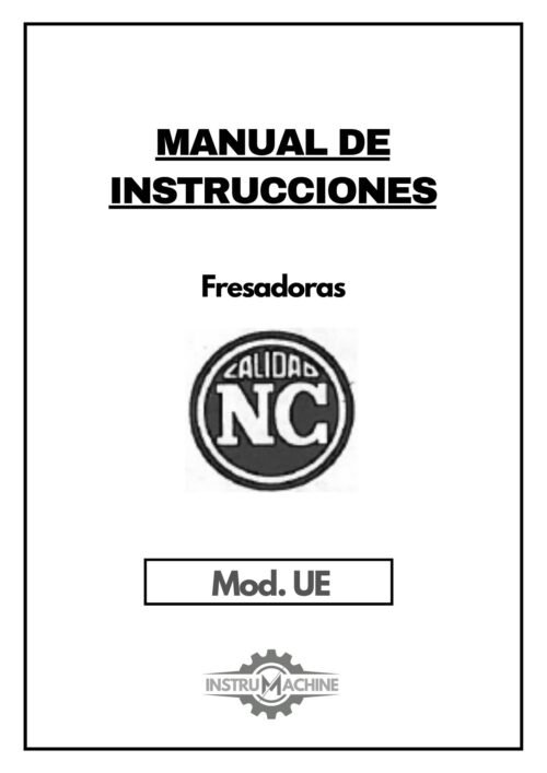 CABEZAL UNIVERSAL NICOLAS CORREA-1 Manual de instrucciones Fresadora NICOLAS CORREA Cabezal Huron para mod UE