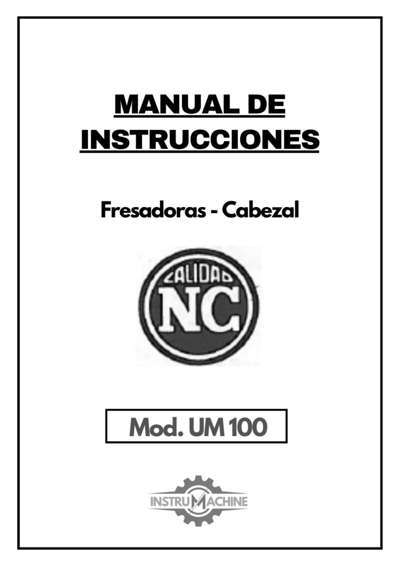 CABEZAL UNIVERSAL NICOLAS CORREA-1 Manual de instrucciones Fresadora NICOLAS CORREA Cabezal Huron para mod UE