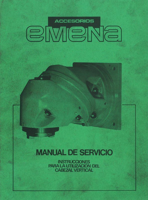 Cabezal Huron Emena-2 Manual de instrucciones Fresadora EMENA HURÓN Cabezal Vertical