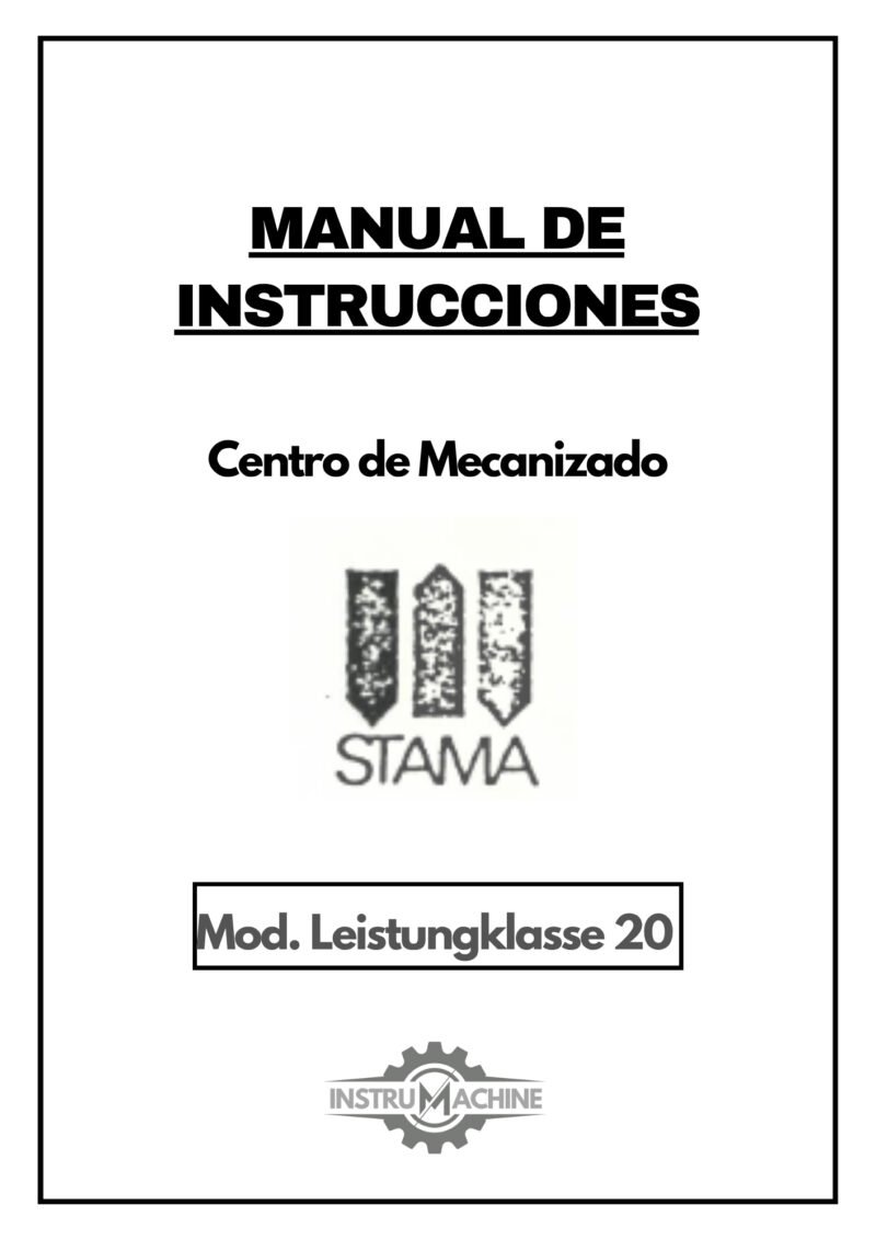 Manual de instrucciones Centro de Mecanizado STAMA-FANUC MC 110