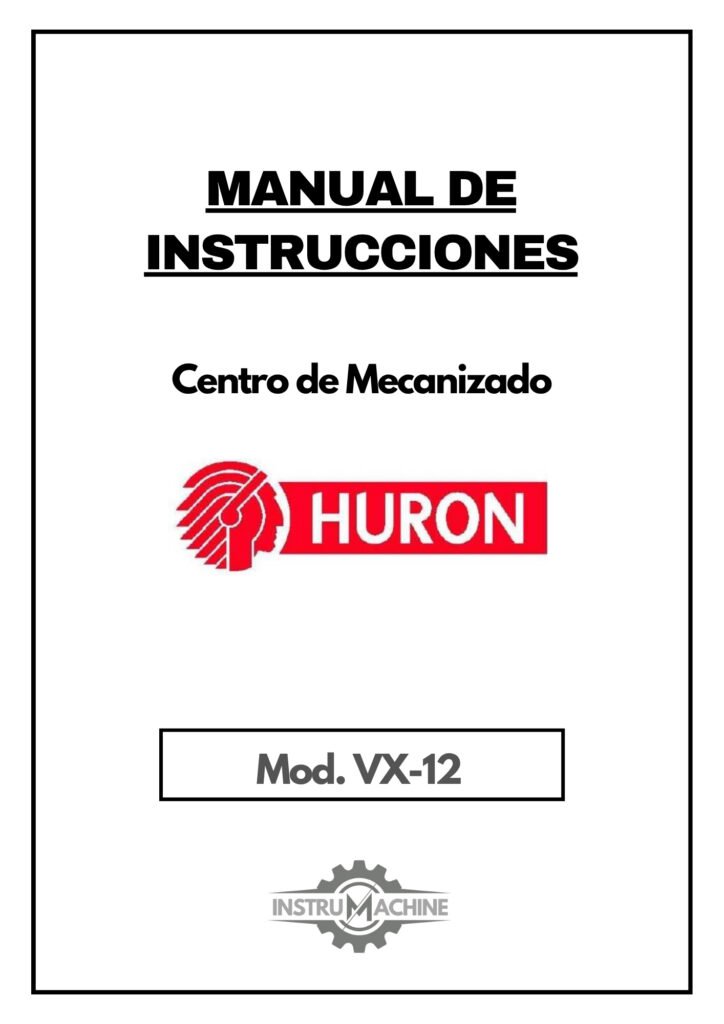 Portada Manual de instrucciones Centro de Mecanizado HURON VX-12