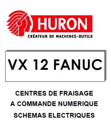 Centro mecanizado Huron para Fanuc-2 Esquema eléctrico Centro de Mecanizado HURÓN VX-12 para Fanuc