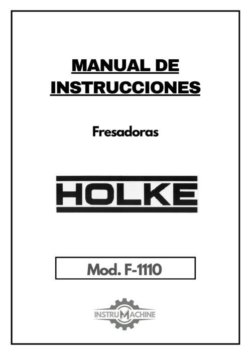 Manual de instrucciones Fresadora HOLKE F-1110