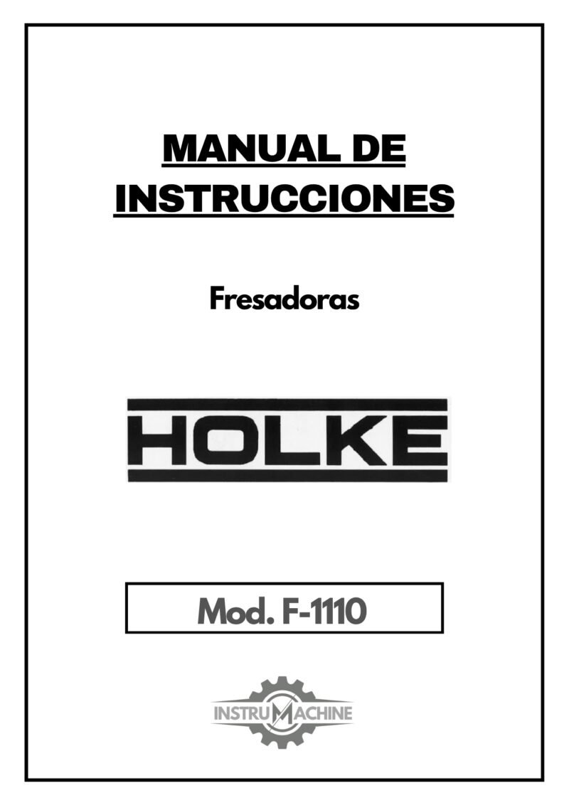 Manual de instrucciones Fresadora HOLKE F-1110