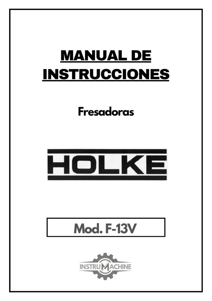 Portada Manual de instrucciones Fresadora HOLKE F-13V