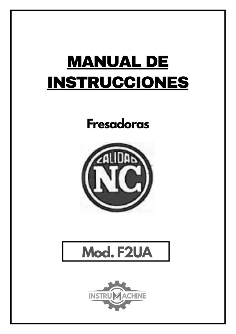 F2UA-1 Manual de instrucciones Fresadora NICOLAS CORREA F2UA