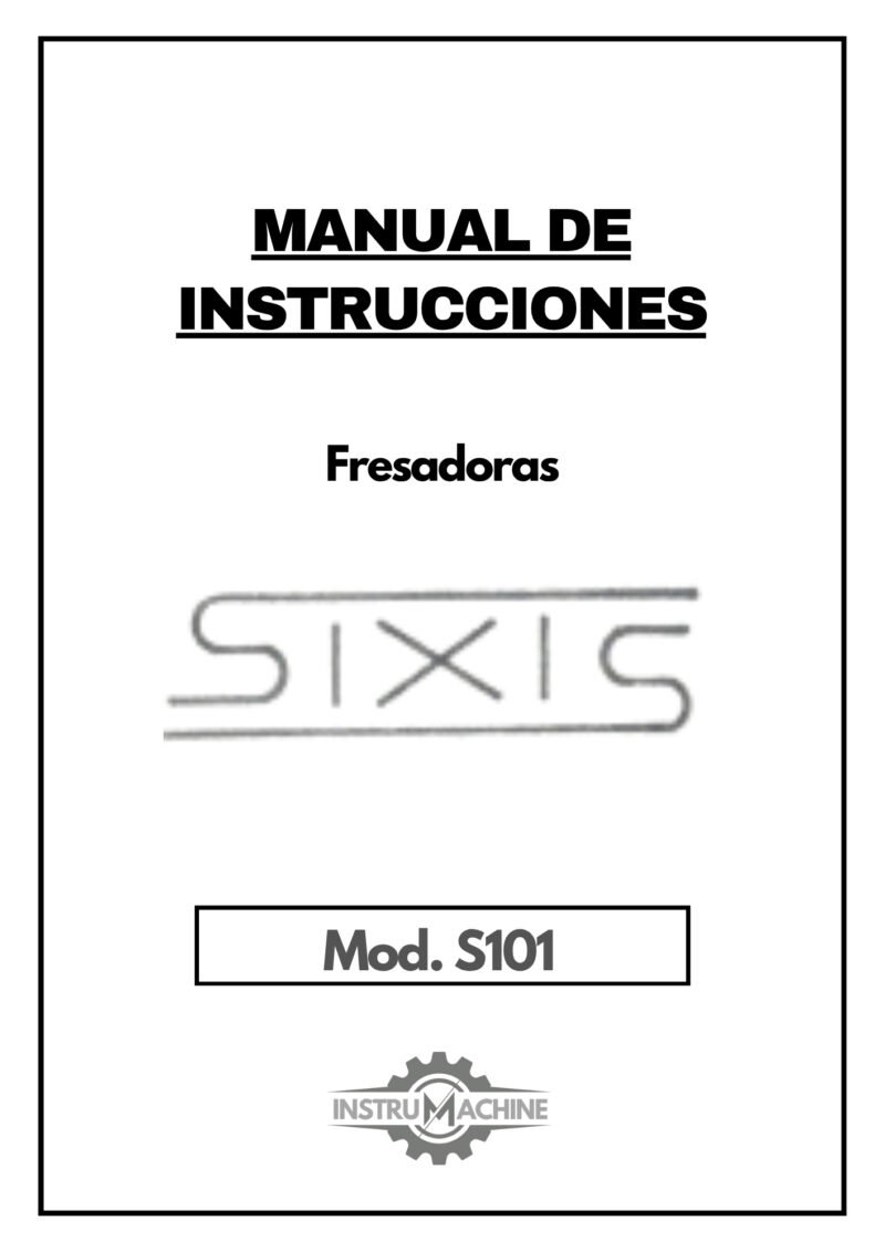 Manual de instrucciones y accesorios Fresadora FIXIS S101