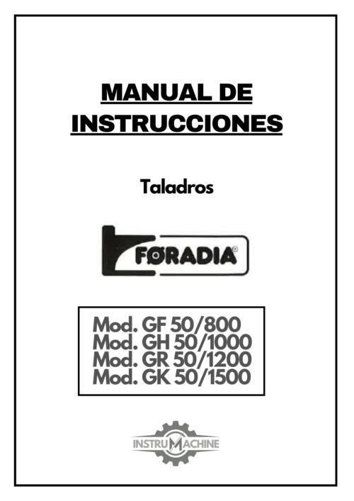 Manual Taladro FORADIA GF 50/800 - GH 50/1000 - GR 50/1200 - GK 50/1500