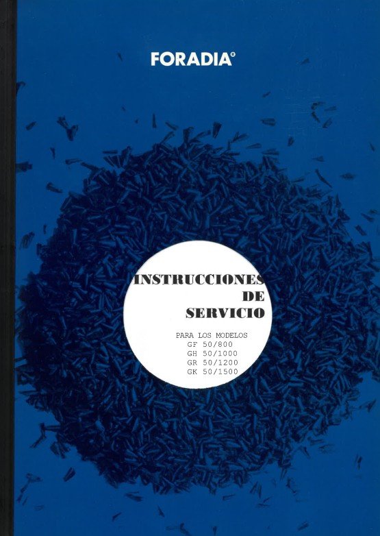 FORADIA MOD.GF50-4 Manual Taladro FORADIA GF 50/800 - GH 50/1000 - GR 50/1200 - GK 50/1500