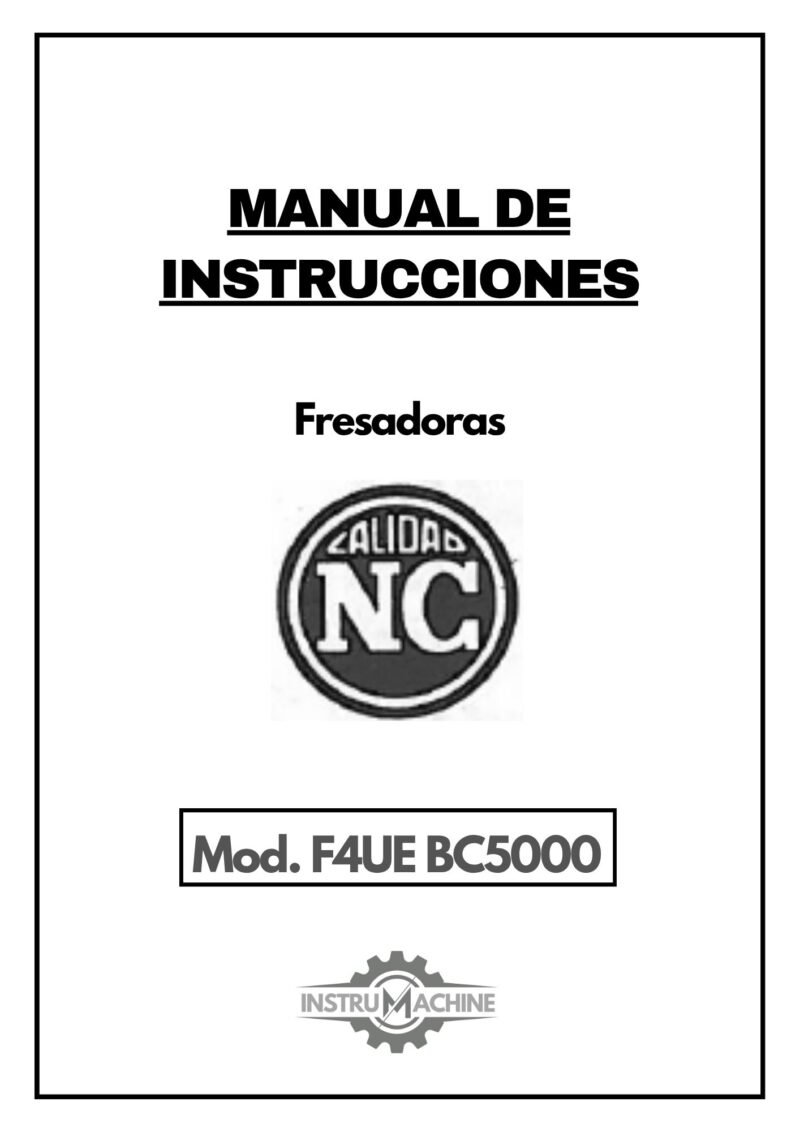 FRESADORA NICOLAS CORREA MOD.F4UE-1 Manual de instrucciones Fresadora NICOLAS CORREA F4UE BC5000