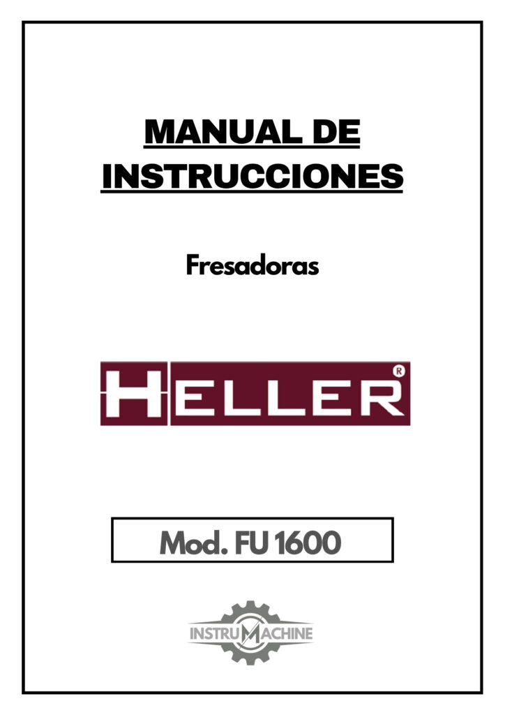 Portada Manual de instrucciones Fresadora HELLER FU 1600