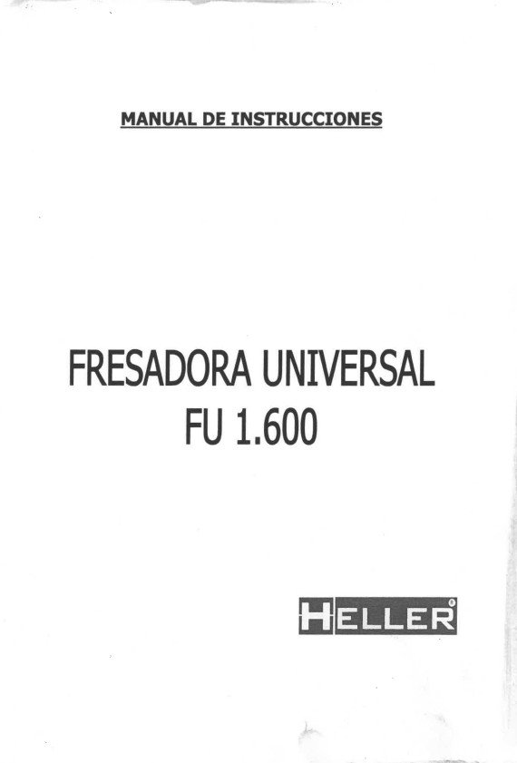 Manual de instrucciones Fresadora HELLER FU 1600