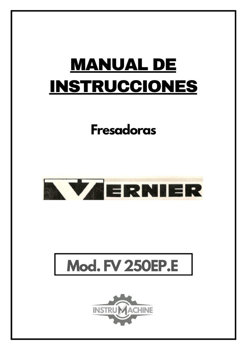 Manual de instrucciones Fresadora VERNIER FV 250EP.E