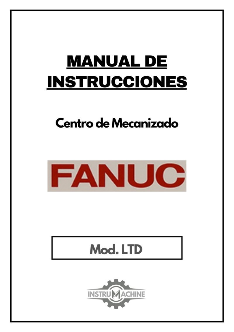 Manual de instrucciones Fresadora FANUC ROBODRILL LTD