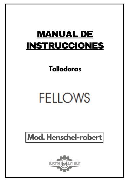 Fellows-1 Manual Talladora FELLOWS Henschel-robert