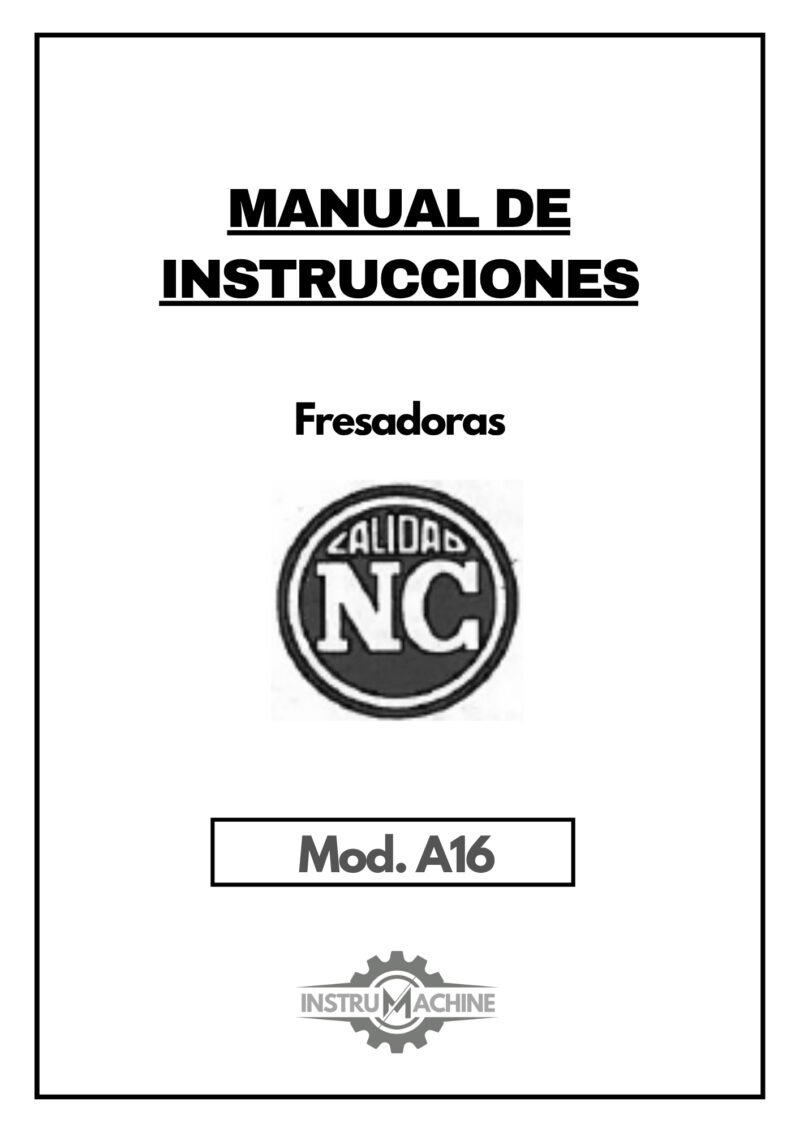 Fresadora Bancada Fija Correa A16-1 Manual de instrucciones Fresadora NICOLAS CORREA A16