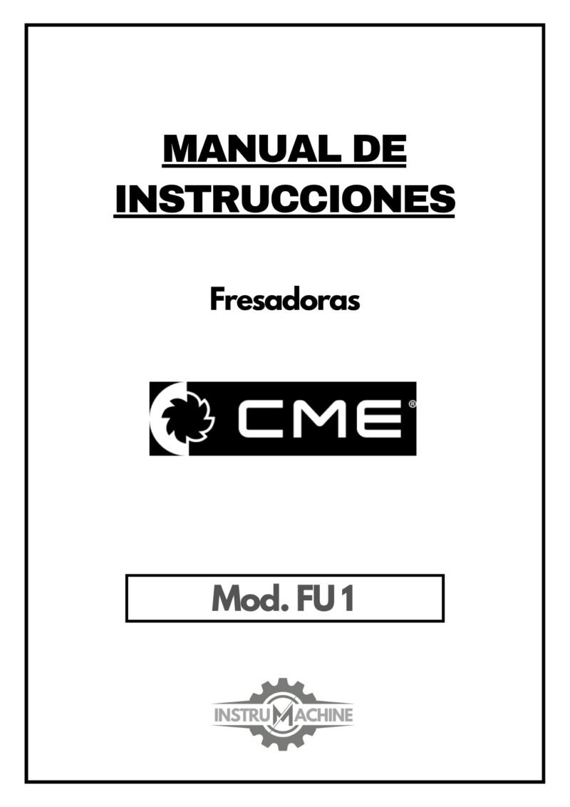 Manual de instrucciones Fresadora CME FU 1