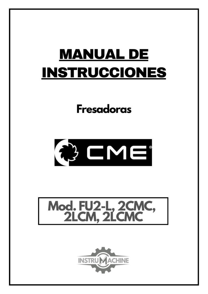 Portada Manual de instrucciones Fresadora CME FU2-L, 2CMC, 2LCM, 2LCMC