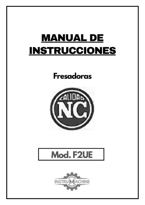 Fresadora Correa F2UE UA-1 Manual de instrucciones Fresadora NICOLAS CORREA F2UE