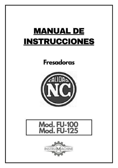 Manual de instrucciones Fresadora NICOLAS CORREA FU-100 / FU-125