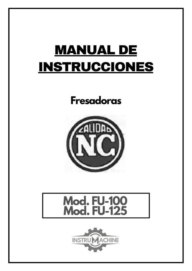 Fresadora Correa FU100-FU125-1 Manual de instrucciones Fresadora NICOLAS CORREA FU-100 / FU-125