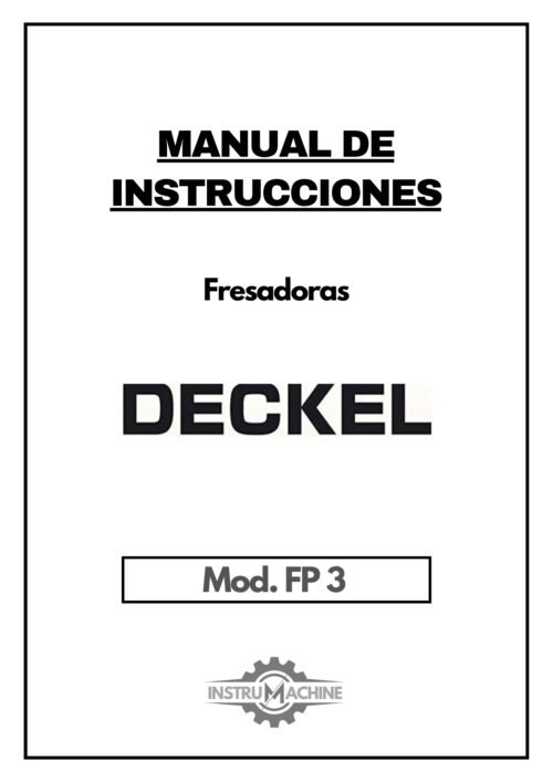 Manual de instrucciones Fresadora DECKEL FP 3