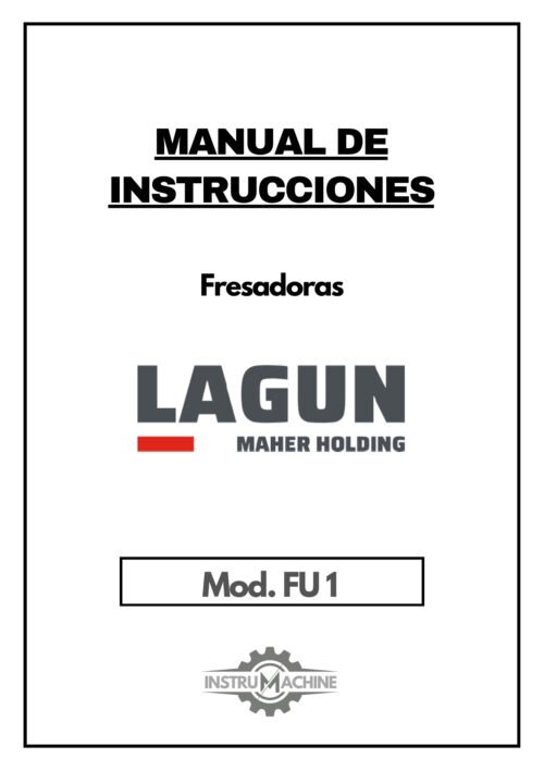 Fresadora Lagun FU 1-1 Manual de instrucciones Fresadora LAGUN FU 1