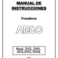 Fresadoras Argo-1 Manual de instrucciones Fresadora ARGO 2VS, 3VH, 4VS,5VH, 5VHL
