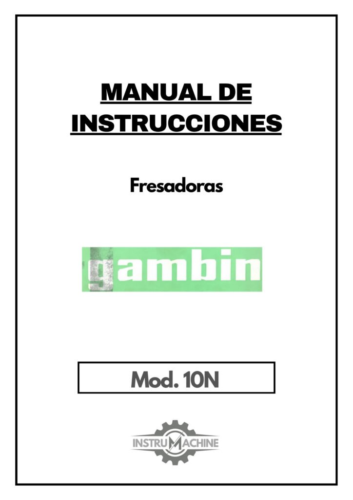 Portada Manual de instrucciones Fresadora GAMBIN 10N