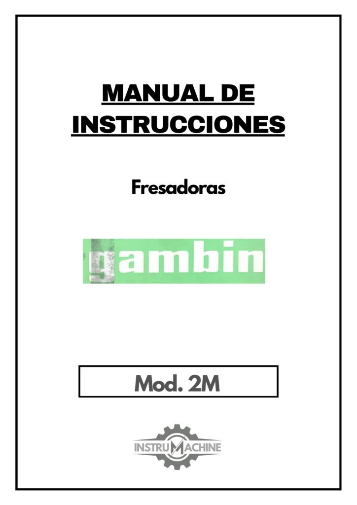 Portada Manual de instrucciones Fresadora GAMBIN 2M