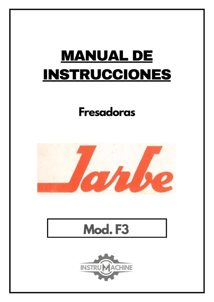 Portada Manual de instrucciones Fresadora JARBE F3