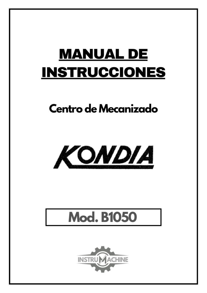 Portada Manual de instrucciones Centro de Mecanizado KONDIA B1050