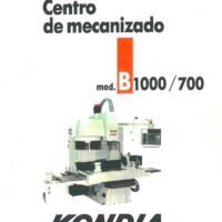 Manual de instrucciones Centro de Mecanizado KONDIA B1000-B700