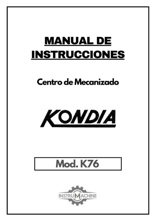 Kondia K76-1 Esquemas, parámetros CNC y datos técnicos Centro de Mecanizado KONDIA K76