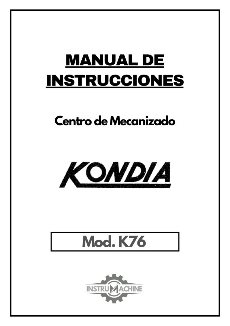 Esquemas, parámetros CNC y datos técnicos Centro de Mecanizado KONDIA K76