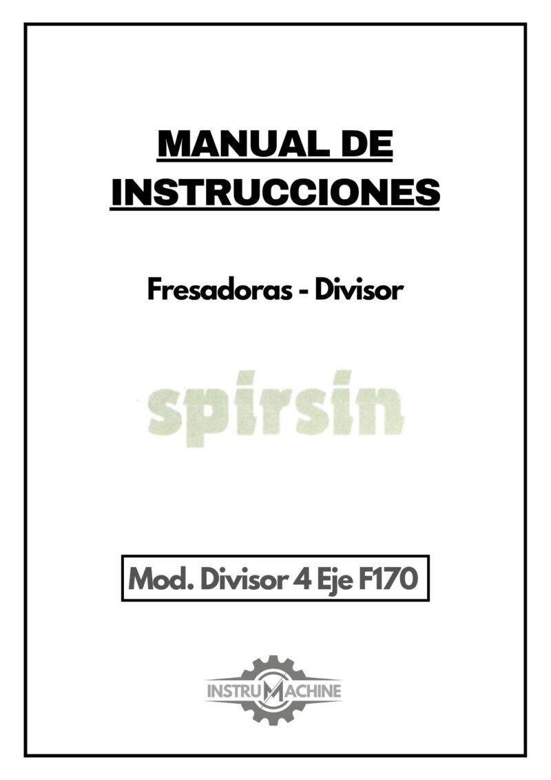 Manual de instrucciones Fresadora KONDIA SPIRISIN - Divisor 4 eje F170