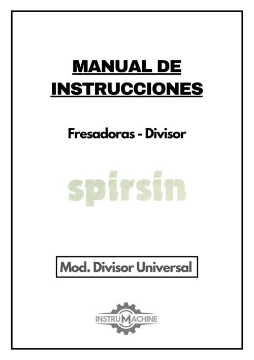 Manual de instrucciones Fresadora KONDIA SPIRISIN - Divisor 4 eje F170