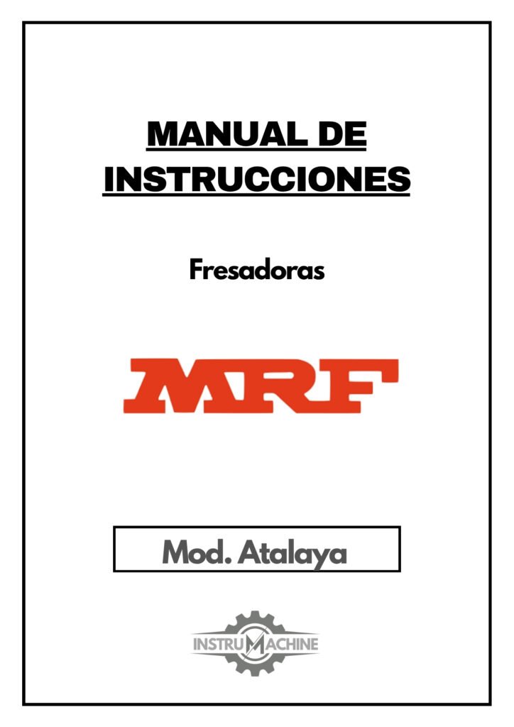 Portada Manual de instrucciones Fresadora MRF Atalaya
