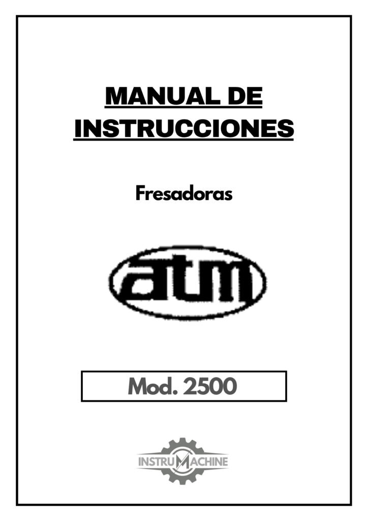 Portada Manual de instrucciones Fresadora ATM SERIES 2500