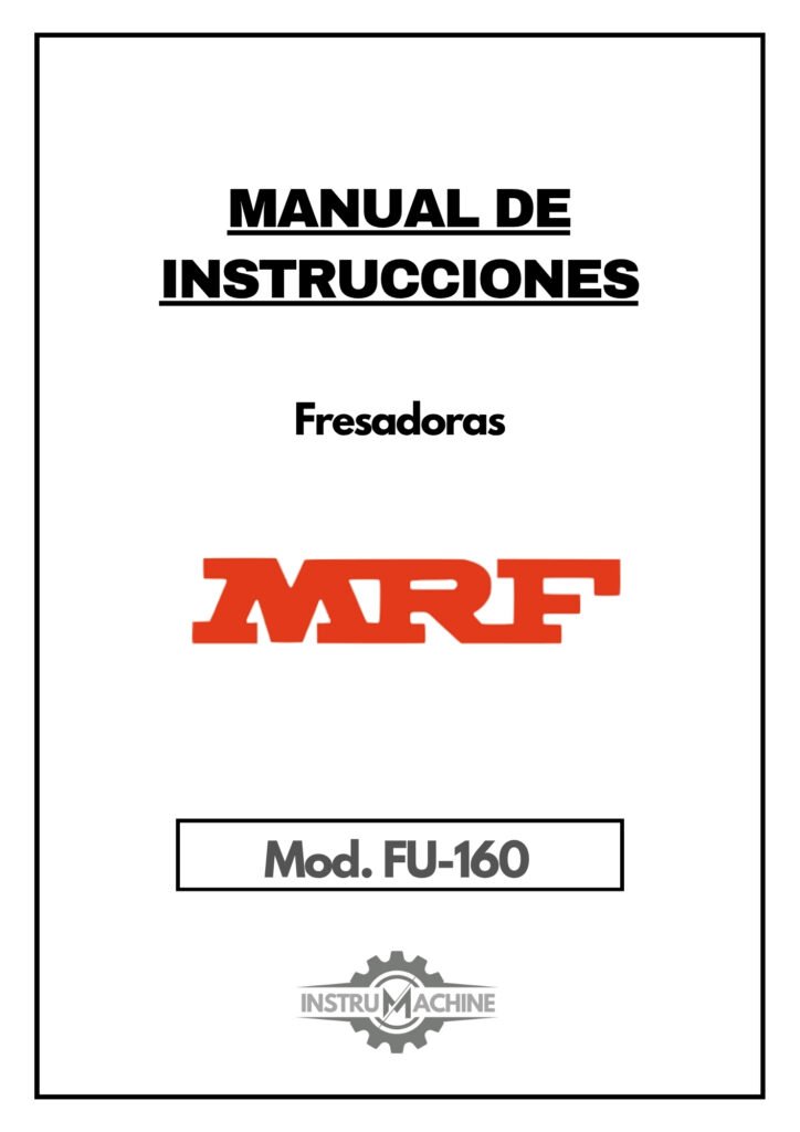 Portada Manual de instrucciones Fresadora MRF FU-160