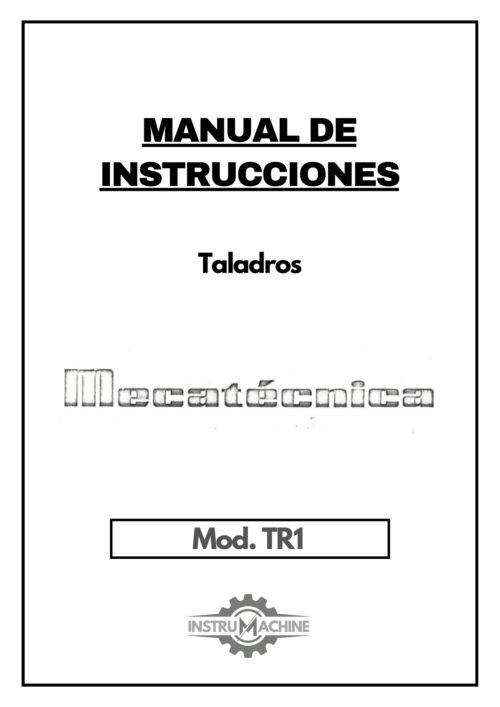 MECA TR1-1 Manual Taladro MECATÉCNICA TR1