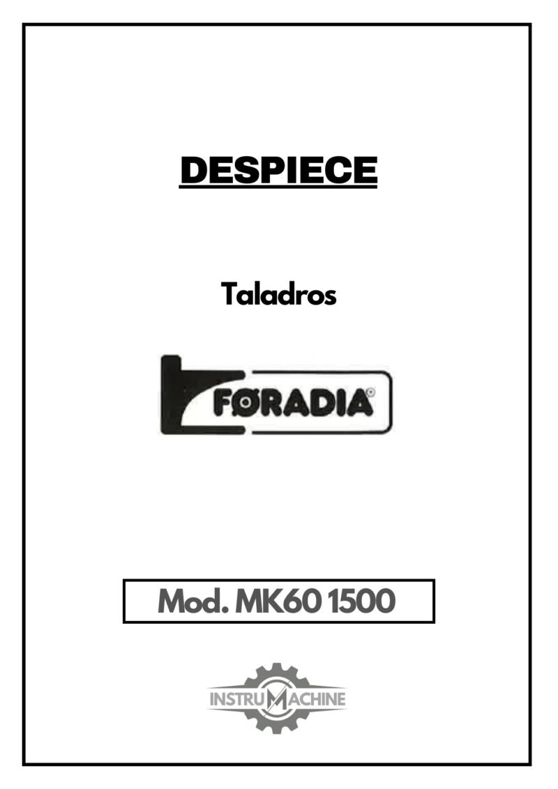Despiece Taladro FORADIA MK60 1500