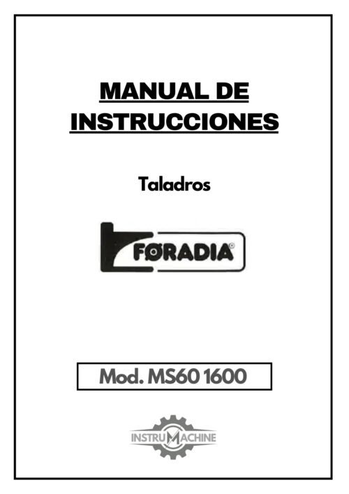 MS60 1600-1 Manual Taladro FORADIA MS60 1600