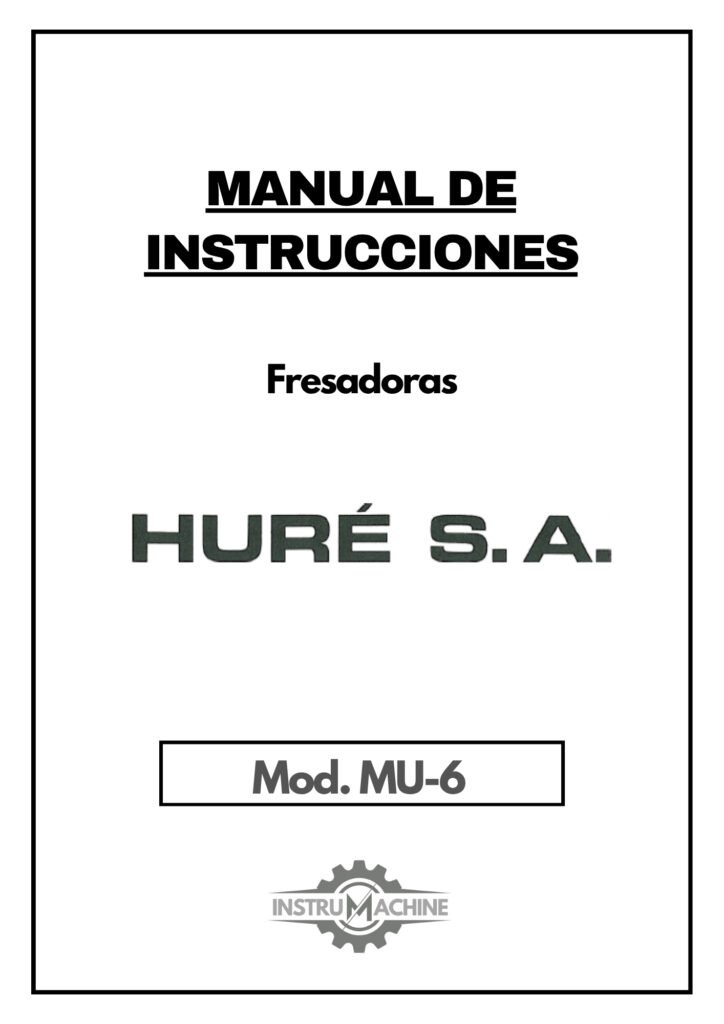 Portada Manual de instrucciones Fresadora HURÓN MU-6
